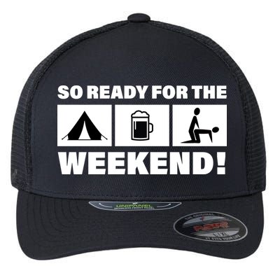So Ready For The Weekend Camping Beer Flexfit Unipanel Trucker Cap