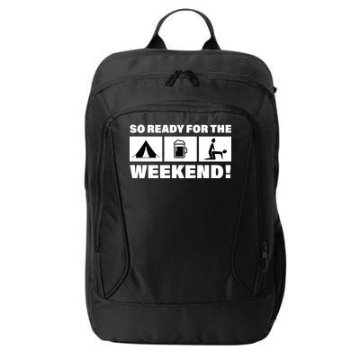 So Ready For The Weekend Camping Beer City Backpack