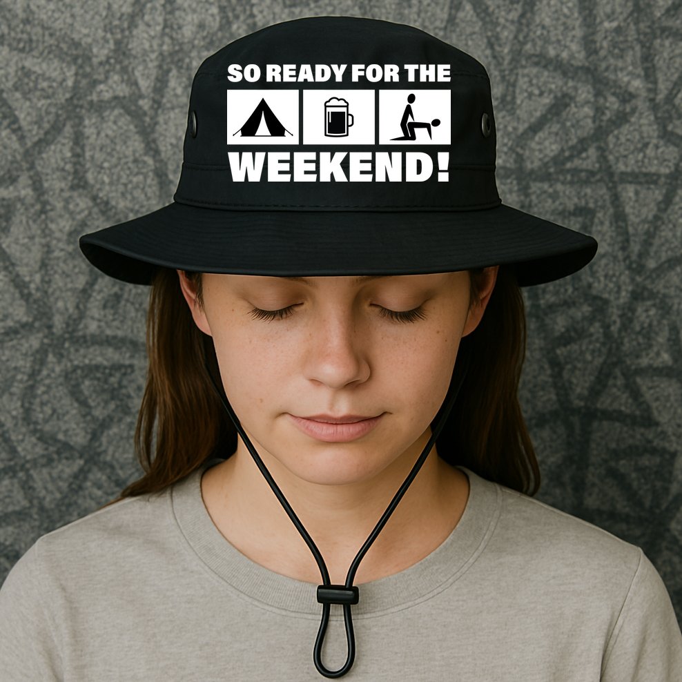 So Ready For The Weekend Camping Beer Bucket Hat
