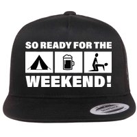 So Ready For The Weekend Camping Beer Flat Bill Trucker Hat