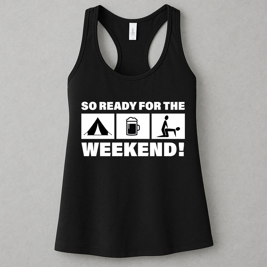 So Ready For The Weekend Camping Beer Womens Tank Top