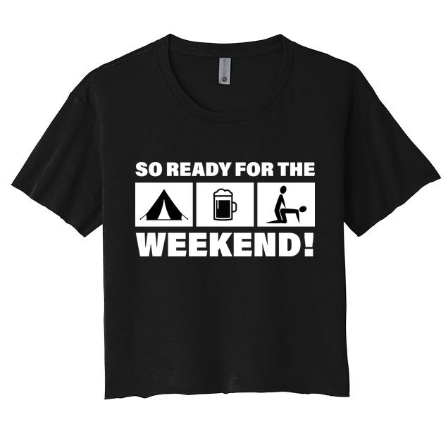 So Ready For The Weekend Camping Beer Crop Top