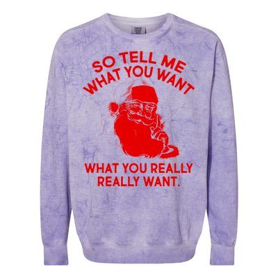 So Tell Me What You Really Want Santa Claus Colorblast Crewneck Sweatshirt