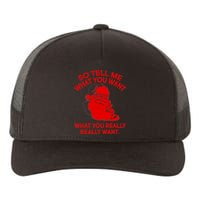 So Tell Me What You Really Want Santa Claus Yupoong Adult 5-Panel Trucker Hat