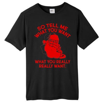 So Tell Me What You Really Want Santa Claus Tall Fusion ChromaSoft Performance T-Shirt