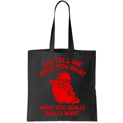 So Tell Me What You Really Want Santa Claus Bag