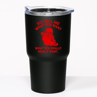 So Tell Me What You Really Want Santa Claus Tumbler