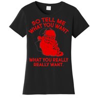 So Tell Me What You Really Want Santa Claus Women's T-Shirt