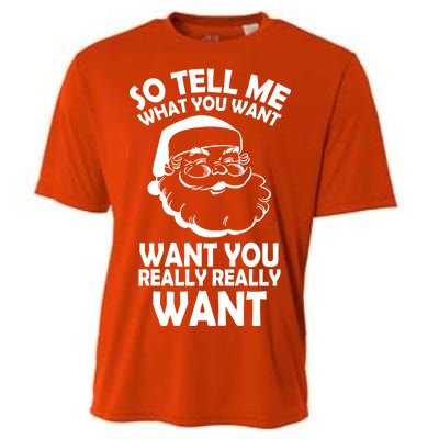 So Tell Me What You Want Funny Santa` Cooling Performance Crew T-Shirt