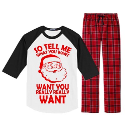 So Tell Me What You Want Funny Santa` Raglan Sleeve Pajama Set