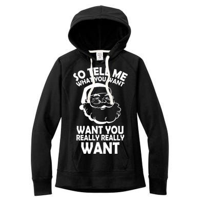 So Tell Me What You Want Funny Santa` Women's Fleece Hoodie