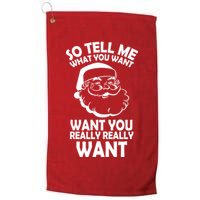 So Tell Me What You Want Funny Santa` Golf Towel