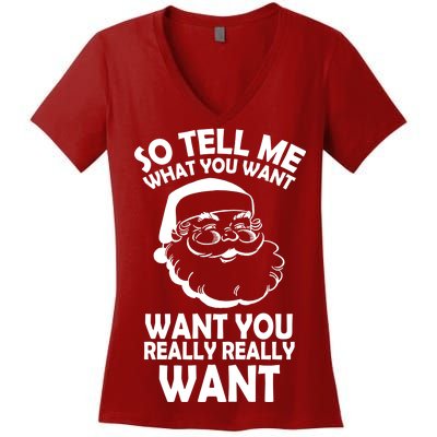 So Tell Me What You Want Funny Santa` Women's V-Neck T-Shirt