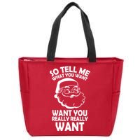 So Tell Me What You Want Funny Santa` Zip Tote Bag