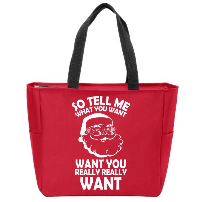 So Tell Me What You Want Funny Santa` Zip Tote Bag