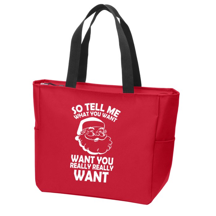 So Tell Me What You Want Funny Santa` Zip Tote Bag