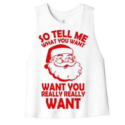 So Tell Me What You Want Funny Santa` Women's Racerback Cropped Tank