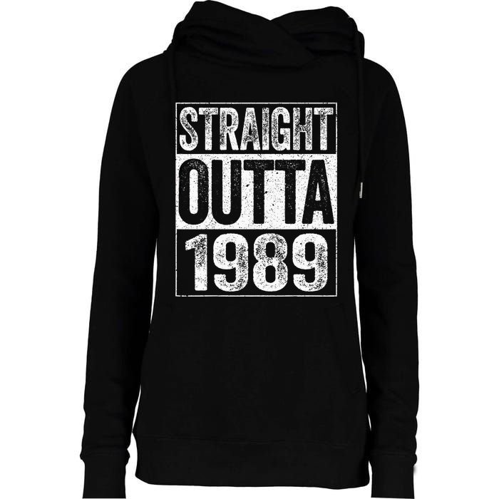 Straight Outta 1989  34th Birthday  Womens Funnel Neck Pullover Hood