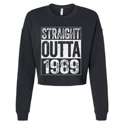 Straight Outta 1989  34th Birthday  Cropped Pullover Crew