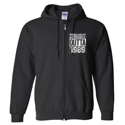 Straight Outta 1989  34th Birthday  Full Zip Hoodie