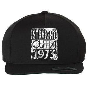 Straight Outta 1973 Funny Birthday Wool Snapback Cap