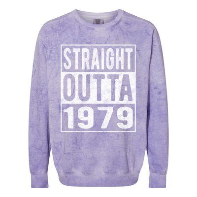 Straight Outta 1979 Fun Distressed Born 1979 Birthday Gift Meaningful Gift Colorblast Crewneck Sweatshirt