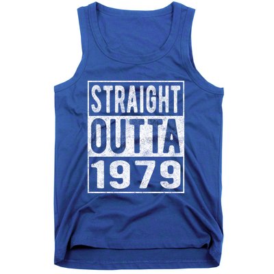 Straight Outta 1979 Fun Distressed Born 1979 Birthday Gift Meaningful Gift Tank Top