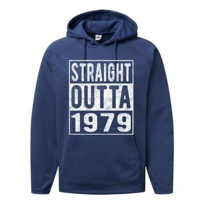 Straight Outta 1979 Fun Distressed Born 1979 Birthday Gift Meaningful Gift Performance Fleece Hoodie