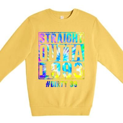 Straight Outta 1993 Dirty Thirty Funny 30th Birthday Gift Premium Crewneck Sweatshirt