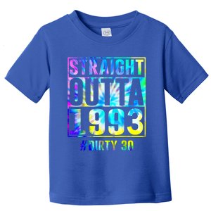 Straight Outta 1993 Dirty Thirty Funny 30th Birthday Gift Toddler T-Shirt