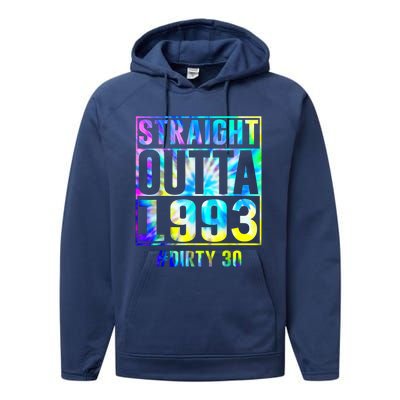 Straight Outta 1993 Dirty Thirty Funny 30th Birthday Gift Performance Fleece Hoodie