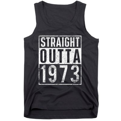 Straight Outta 1973 Year Of Birth Birthday Tank Top