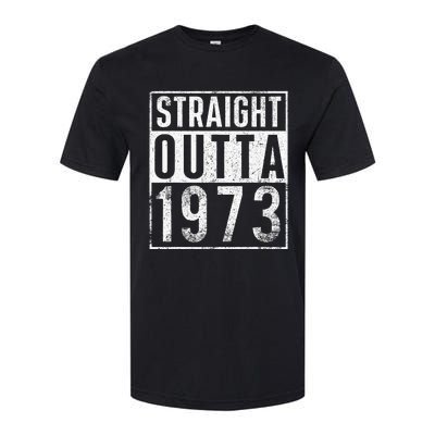 Straight Outta 1973 Year Of Birth Birthday Softstyle® CVC T-Shirt