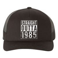 Straight Outta 1985 Year Of Birth Birthday Yupoong Adult 5-Panel Trucker Hat