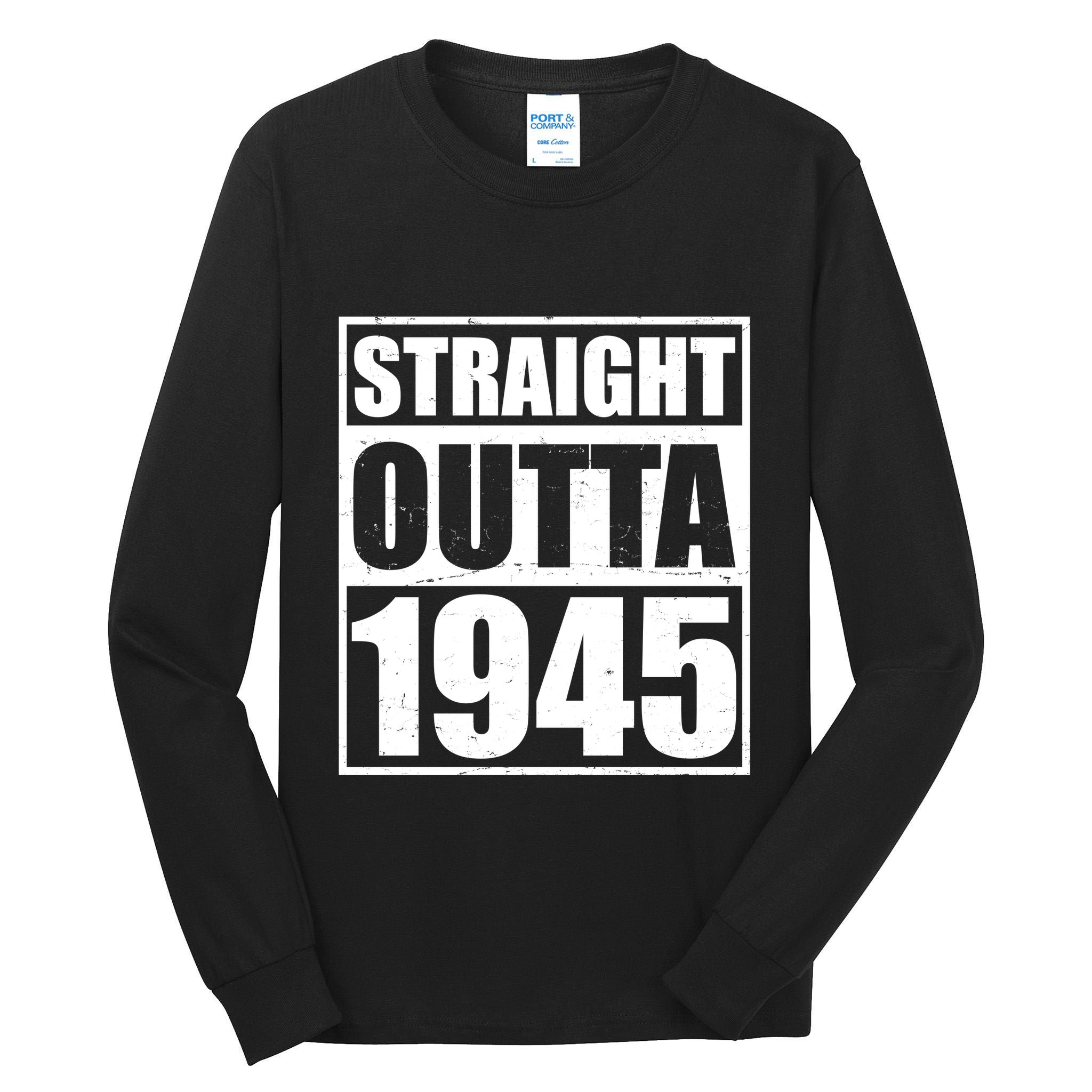 Straight Outta 1945 80th Birthday Tall Long Sleeve T-Shirt