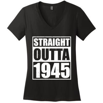 Straight Outta 1945 80th Birthday Women's V-Neck T-Shirt