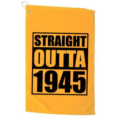 Straight Outta 1945 80th Birthday Golf Towel