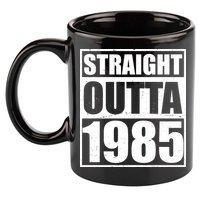 Straight Outta 1985 40th Birthday 11oz C Handle Ceramic Mug