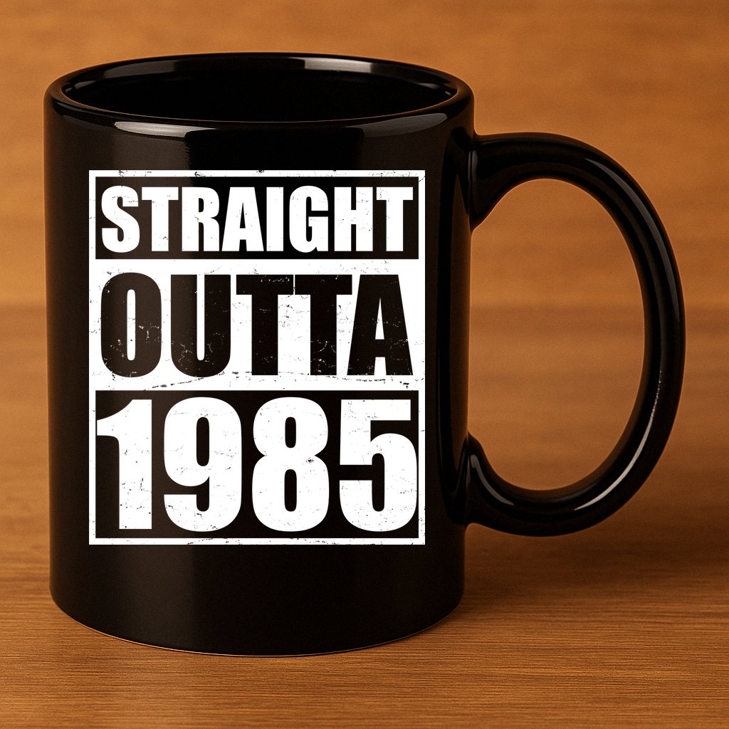 Straight Outta 1985 40th Birthday 11oz C Handle Ceramic Mug