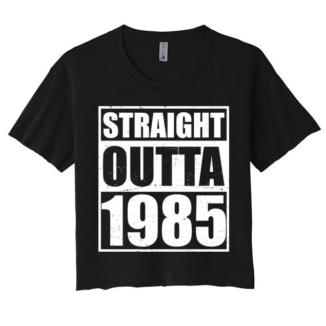 Straight Outta 1985 40th Birthday Crop Top