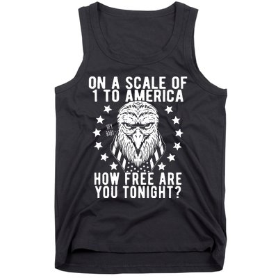 Scale Of 1 To America How Free Are You Tonight Eagle Tank Top