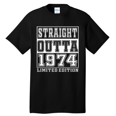 Straight Outta 1974 50th Birthday Gift Tall T-Shirt