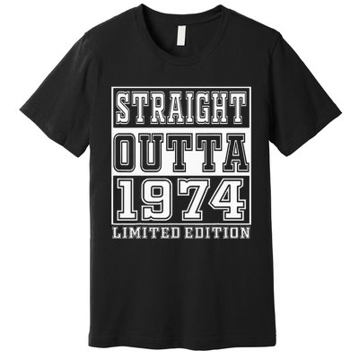 Straight Outta 1974 50th Birthday Gift Premium T-Shirt