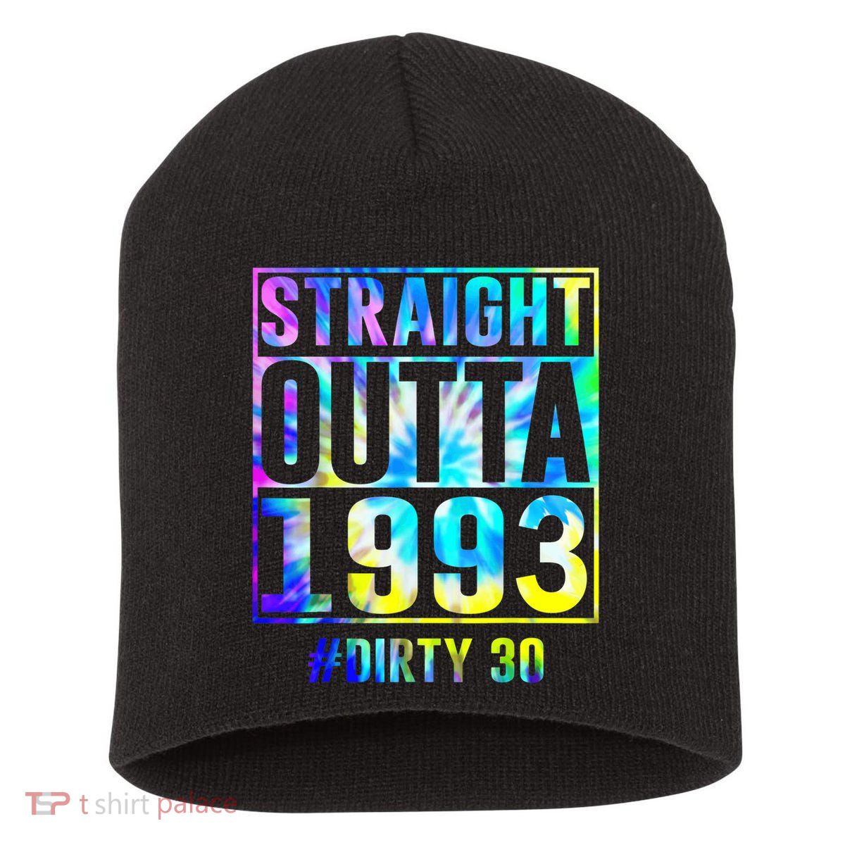 Straight Outta 1993 Dirty Thirty Funny 30th Birthday Short Acrylic Beanie