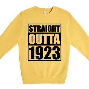 Straight Outta 1923 100th Birthday Premium Crewneck Sweatshirt