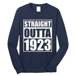 Straight Outta 1923 100th Birthday Long Sleeve Shirt