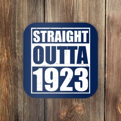 Straight Outta 1923 100th Birthday Coaster