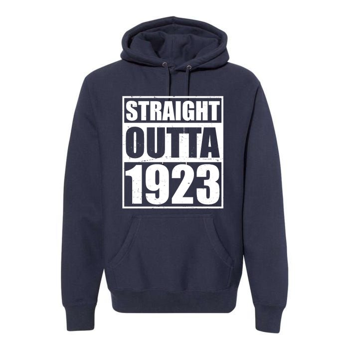 Straight Outta 1923 100th Birthday Premium Hoodie