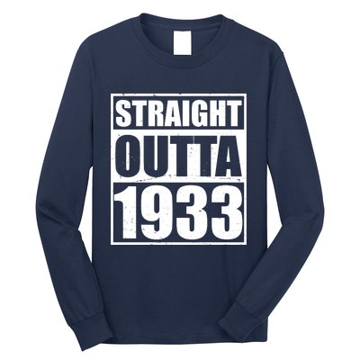 Straight Outta 1933 90th Birthday Long Sleeve Shirt