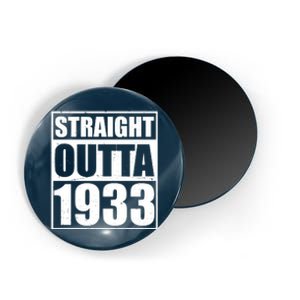 Straight Outta 1933 90th Birthday Magnet